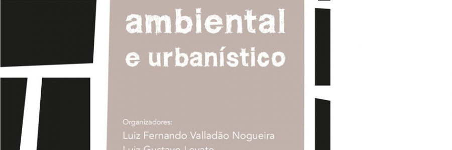 Direito ambiental e urbanístico – Vol. 2