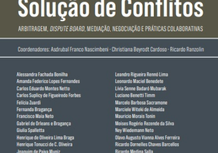 Métodos adequados de solução de conflitos – arbitragem, dispute board, mediação, negociação e práticas colaborativas (Editora Almedina, 2023)